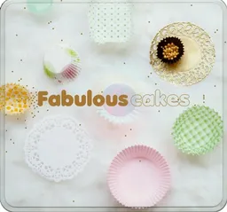 Fabulous cakes | Marion Chatelain, Louis-Laurent Grandadam
