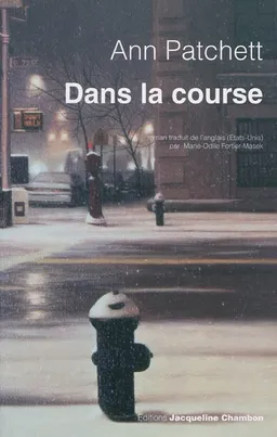 Dans la course | Ann Patchett