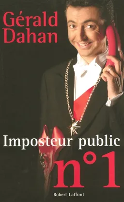 Imposteur public n° 1 | Gérald Dahan, Delphine Page