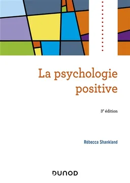 La psychologie positive | Rébecca Shankland