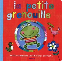 La petite grenouille : Petite Grenouille sautille avec entrain | Katie Saunders