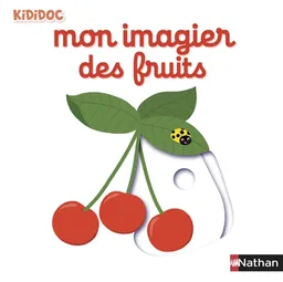 Mon imagier des fruits | Nathalie Choux