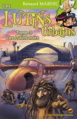 Les lutins urbains. Vol. 3. Les lutins noirs | Renaud Marhic, Godo