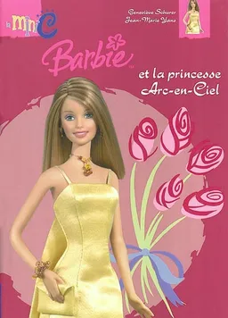 Barbie et la princesse Arc-en-Ciel | Geneviève Schurer, Jean-Marie Yans