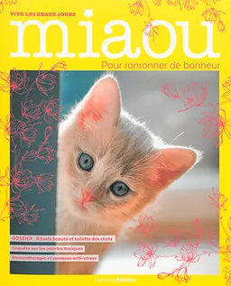 Miaou : pour ronronner de bonheur, n° 6. Vive les beaux jours | 