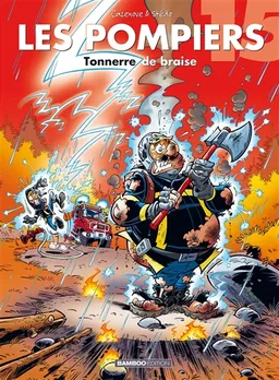 Les pompiers. Vol. 15. Tonnerre de braise | Christophe Cazenove, Stédo, Christian Favrelle