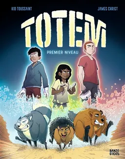 Totem. Vol. 1. Premier niveau | Kid Toussaint, James Christ