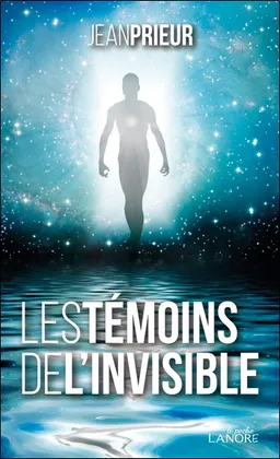 Les témoins de l'invisible | Jean Prieur, Gabriel Marcel