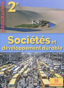 Sociétés et développement durable : géographie 2e | 