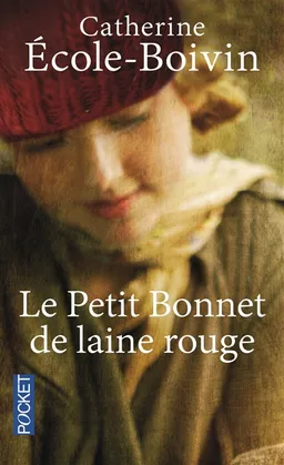 Le petit bonnet de laine rouge | Catherine Ecole-Boivin