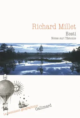 Eesti : notes sur l'Estonie | Richard Millet