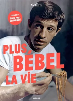 Plus Bébel la vie | Sofilm (périodique), Jean-Paul Belmondo