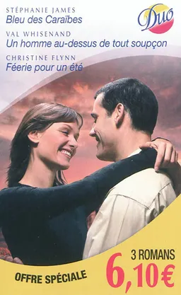 Bleu des Caraïbes. Un homme au-dessus de tout soupçon. Féerie pour un été | Stephanie James, Val Whisenand, Christine Flynn