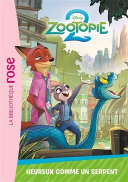 Zootopie 2. Vol. 1. Heureux comme un serpent | Walt Disney company, Suzanne Francis, Disney storybook art