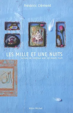 Les mille et une nuits : histoire du portefaix avec les jeunes filles | Frédéric Clément