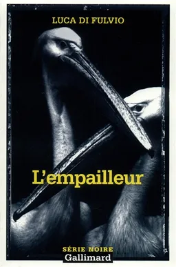 L'empailleur | Luca Di Fulvio