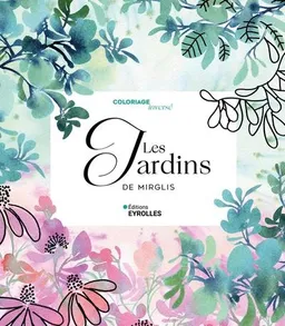 Les jardins de Mirglis | Sarah Van Der Linden