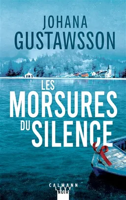 Les morsures du silence | Johana Gustawsson