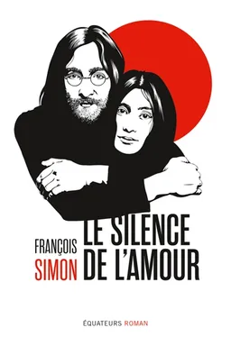 Le silence de l'amour : Yoko Ono et John Lennon au Japon | François Simon