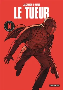 Le Tueur : intégrale : cycle 1. Vol. 1 | Matz, Luc Jacamon
