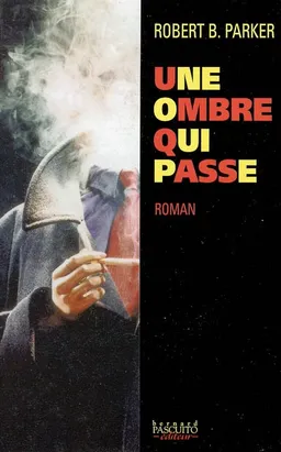 Une ombre qui passe | Robert Brown Parker