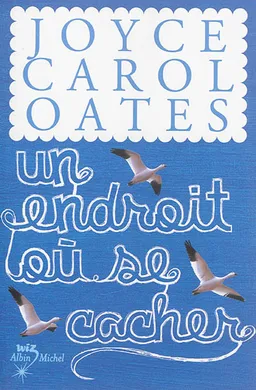 Un endroit où se cacher | Joyce Carol Oates