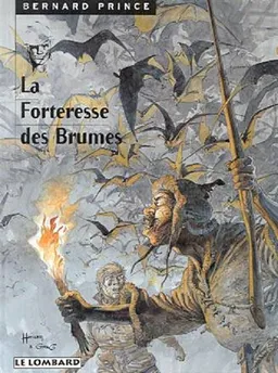 Bernard Prince. Vol. 11. La forteresse des brumes | Greg, Hermann