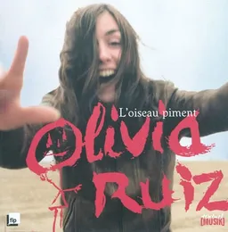 L'oiseau piment | Olivia Ruiz