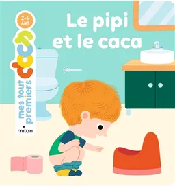 Le pipi et le caca | Camille Laurans, Julie Mercier