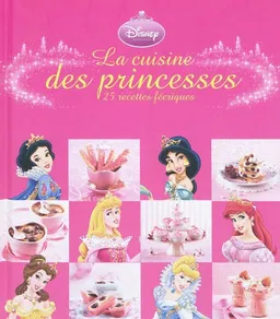 La cuisine des princesses : 25 recettes féeriques | Nicole Seeman, Rina Nurra