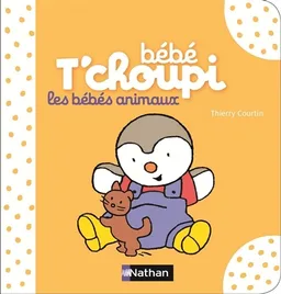 Bébé T'choupi : les bébés animaux | Thierry Courtin