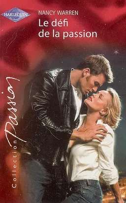 Le défi de la passion | Nancy Warren