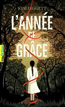 L'année de grâce | Kim Liggett