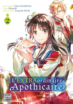 L'extraordinaire apothicaire. Vol. 2 | Yuka Tachibana, Fujiazuki, Yasuyuki Syuri
