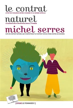 Le contrat naturel | Michel Serres