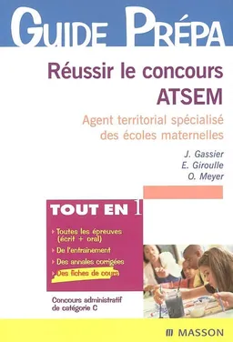 Réussir le concours ATSEM (Assistant territorial spécialisé des écoles maternelles) | Jacqueline Gassier, Evelyne Giroulle, Odile Meyer