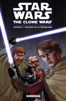 Star wars : the clone wars. Mission. Vol. 1. Esclaves de la République | Henry Gilroy, Scott Hepburn, Michael E. Wiggam