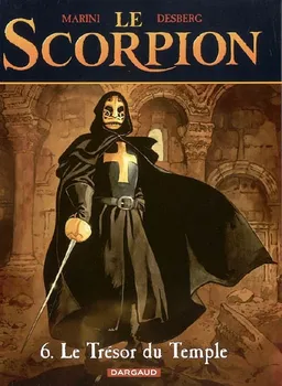 Le Scorpion. Vol. 6. Le trésor du temple | Stephen Desberg, Marini