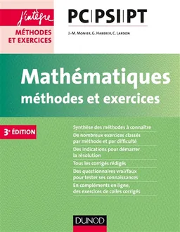 Mathématiques, méthodes et exercices PC-PSI-PT | Jean-Marie Monier, Guillaume Haberer, Cécile Lardon