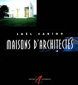 Maisons d'architectes | Joël Cariou