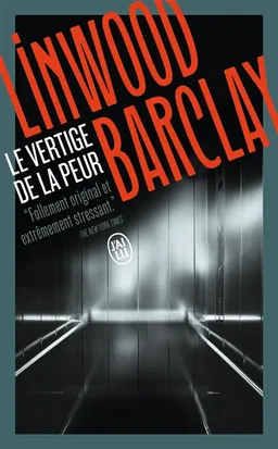 Le vertige de la peur | Linwood Barclay