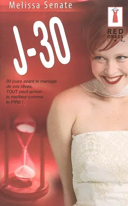 J-30 : 30 jours avant le mariage de vos rêves, tout peut arriver... le meilleur comme le pire ! | Melissa Senate