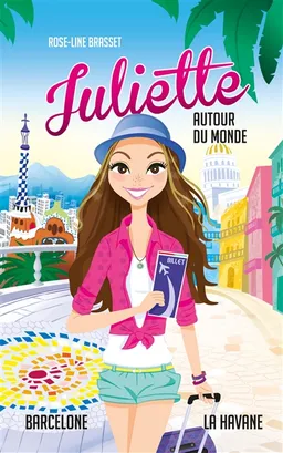 Juliette autour du monde. Vol. 2 | Rose-Line Brasset, Annabelle Métayer, Géraldine Charette