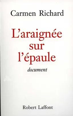 L'araignée sur l'épaule : document | Carmen Richard