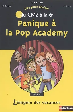 Panique à la Pop Academy : lire pour réviser du CM2 à la 6e, 10-11 ans | Karine Tercier, Roselyne Fuster, Marie Kyprianou