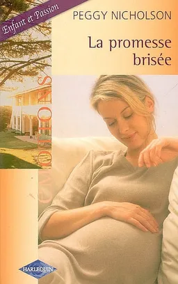 La promesse brisée | Peggy Nicholson