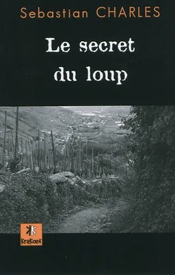 Le secret du loup | Sebastian Charles