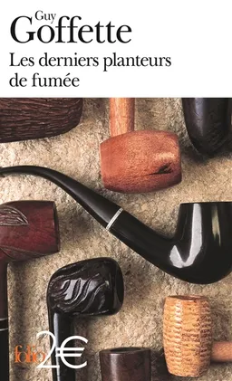 Les derniers planteurs de fumée | Guy Goffette