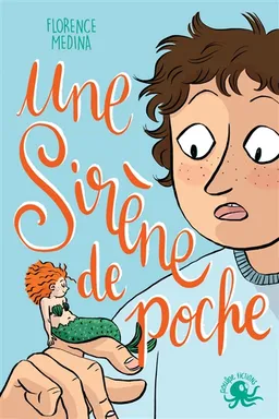 Une sirène de poche | Florence Médina, Kim Consigny