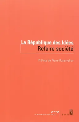 Refaire société | Pierre Rosanvallon